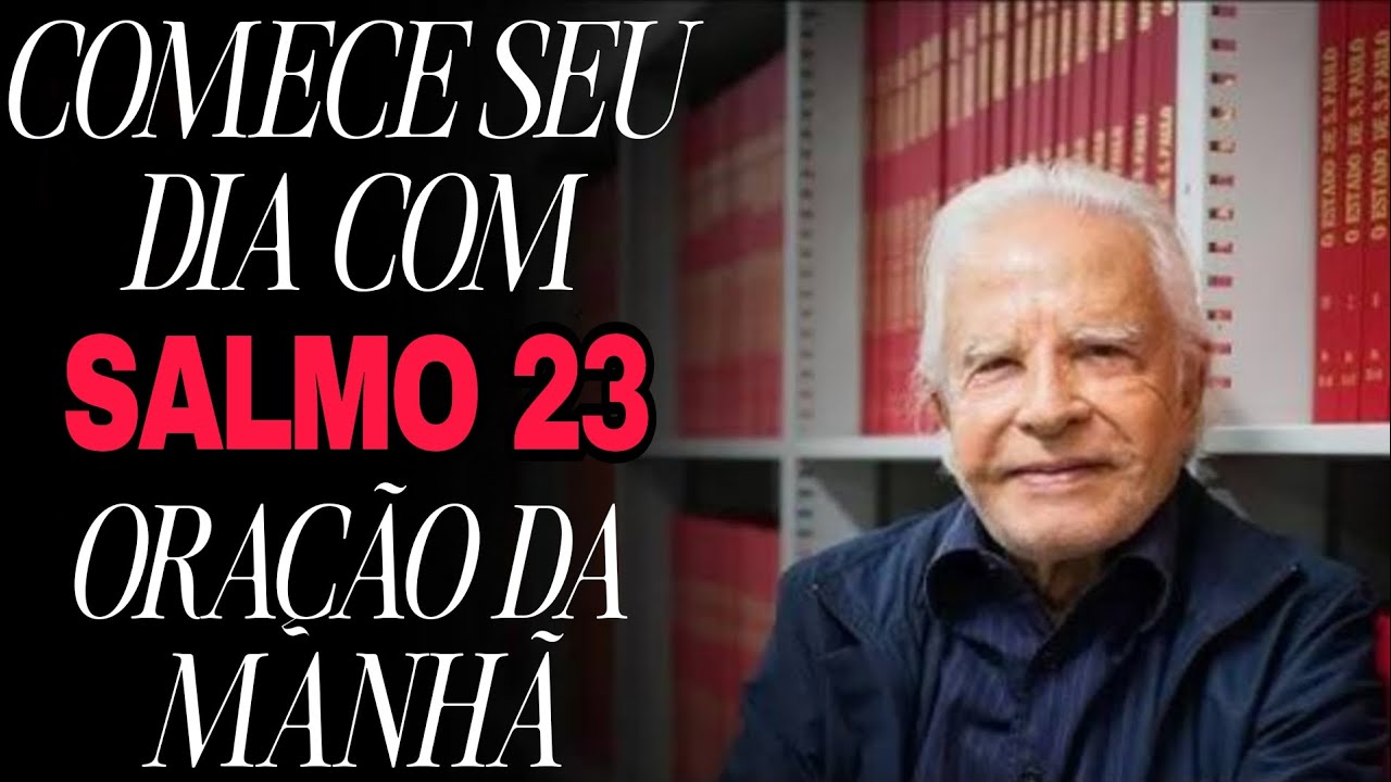 Oração da Manhã com o Salmo 23 – O Senhor é Meu Pastor, Nada Me Faltará 🙏