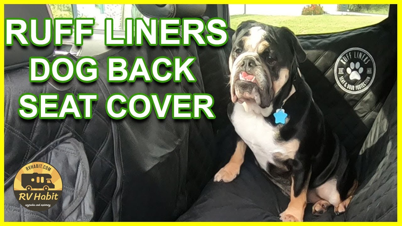 Ruff Liners Dog Back Seat Cover And Door Protection – How To Install And Review
