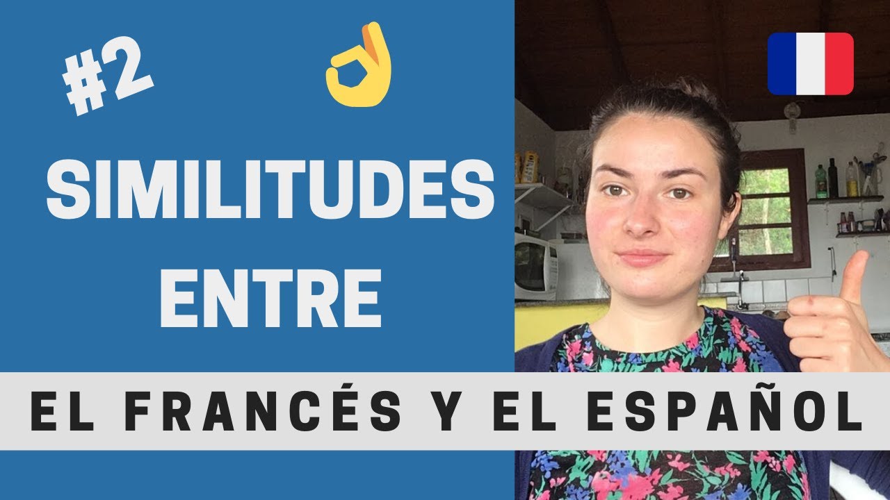 Similitudes entre el francés y el español #2