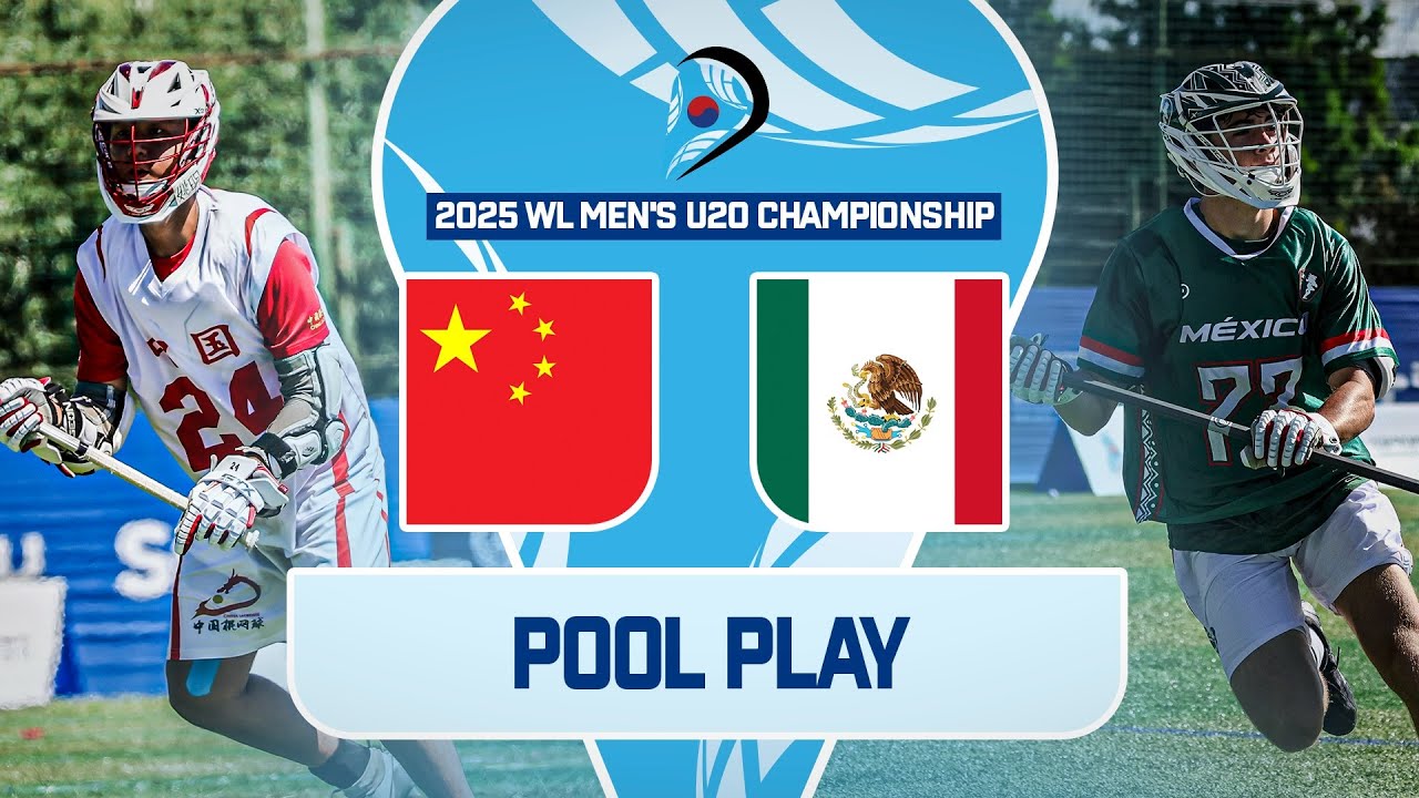 China v Mexico | Pool Play | 2025 World Lacrosse Men's U20 Championship