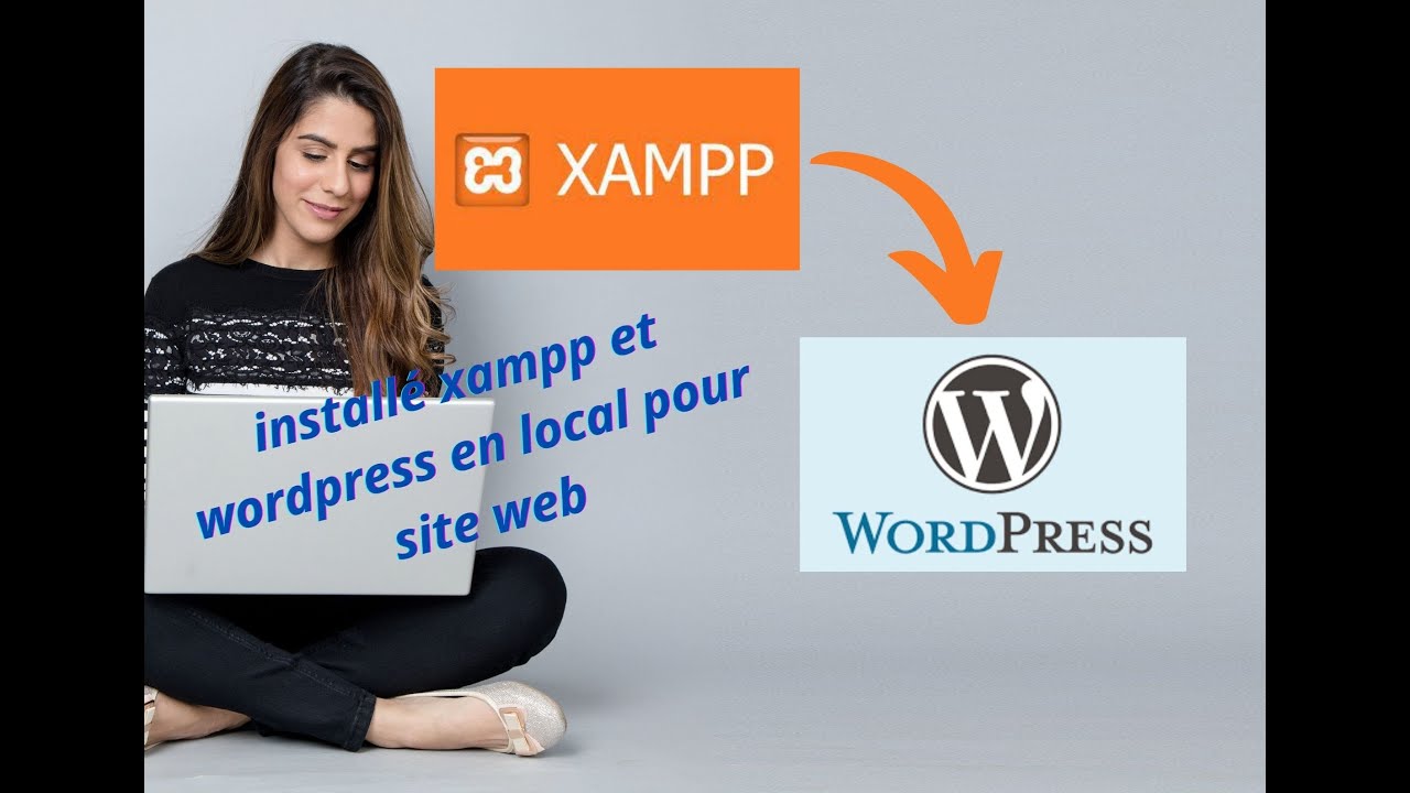 Comment crée un site wordpress en local avec xampp en moins de 20min en 2022