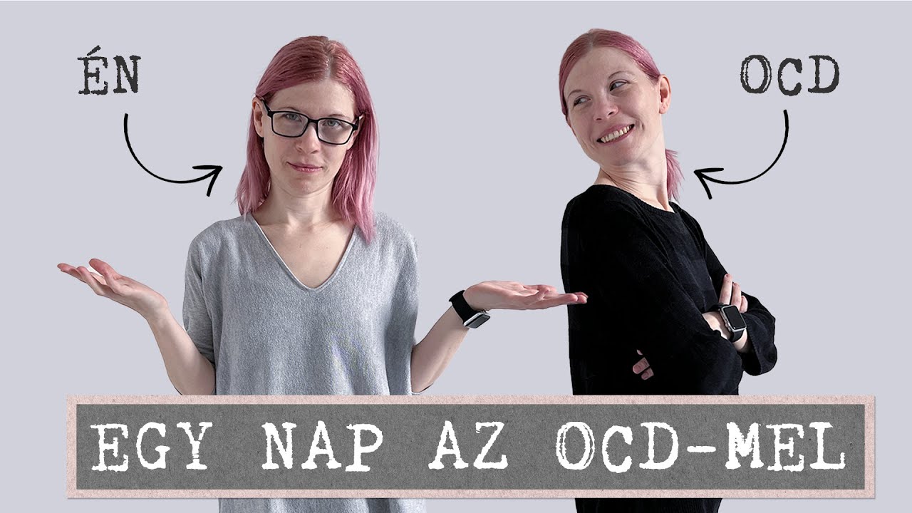 Egy nap a fejemben | Én és az OCD