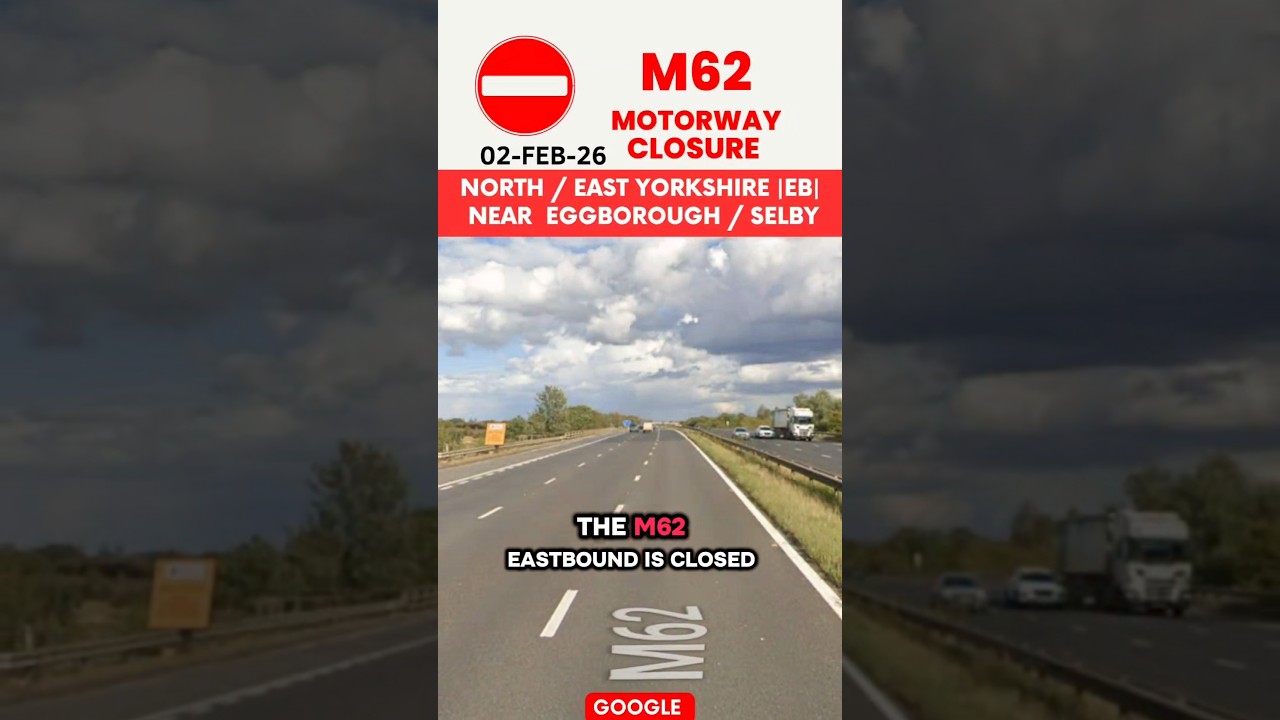 💥 Авария на трассе M62 | На восток | Полное перекрытие | Развязка 34 A19 – Развязка 35 M18 | Севе...