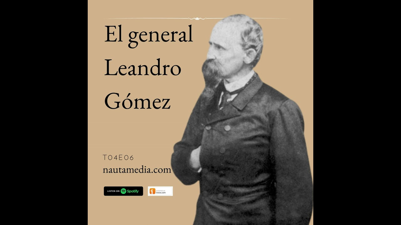 El general Leandro Gómez