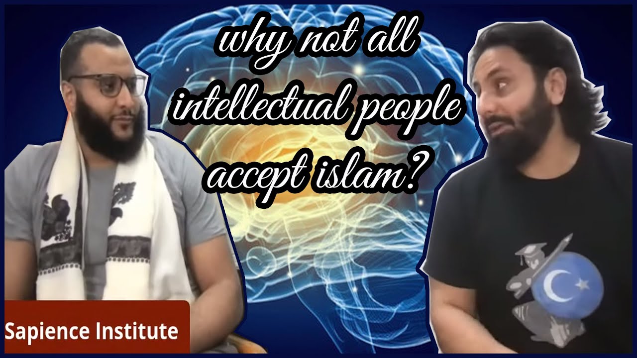 Why Not All Intellectual People Accept Islam? | Hamza Tzortzis & Mohammed Hijab