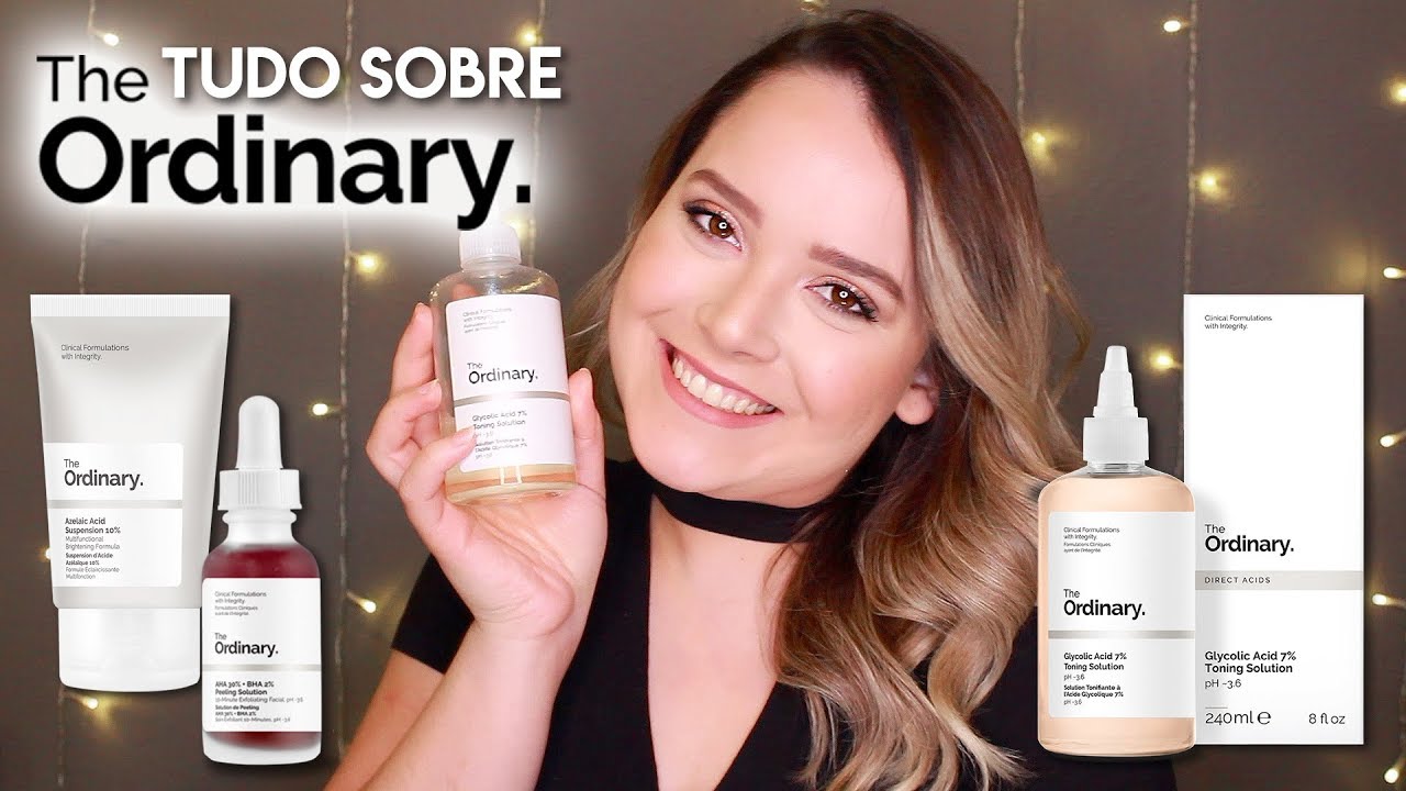The Ordinary - pele mista e oleosa, acne e manchas | Bru Lima Beauty