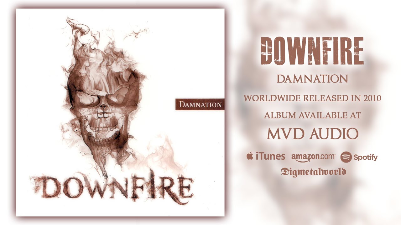 DOWNFIRE - Damnation (2010) (Full Album)