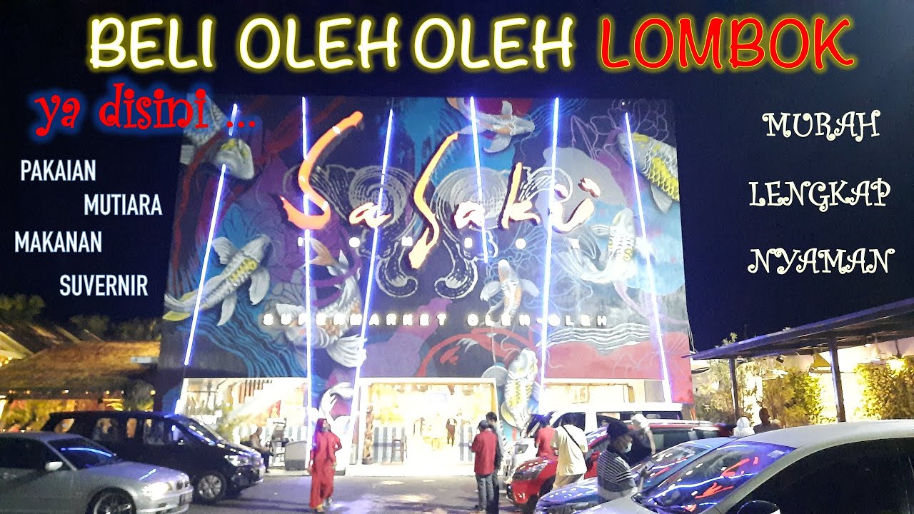 SASAKU SUPERMARKET Oleh Oleh LOMBOK | Review HARGA TERLENGKAP