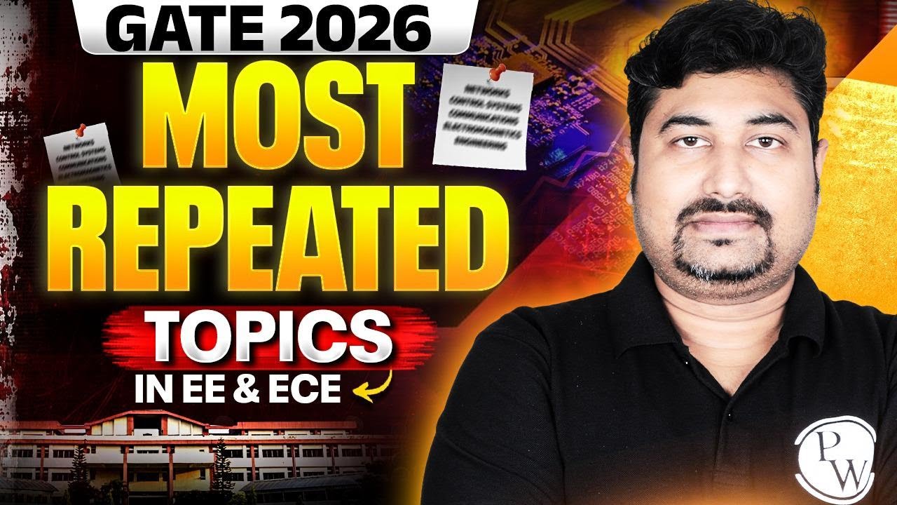 GATE 2026 Preparation | Top Most Repeated Topics in GATE 2026 EE & ECE
