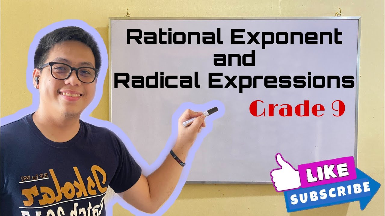 Grade 9: Rational Exponent and Radical Expressions