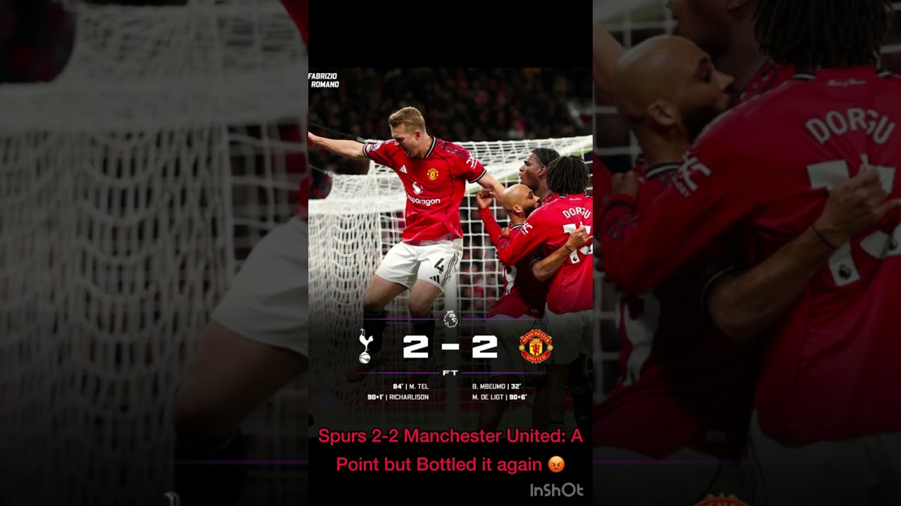 Spurs 2-2 Manchester United short match review