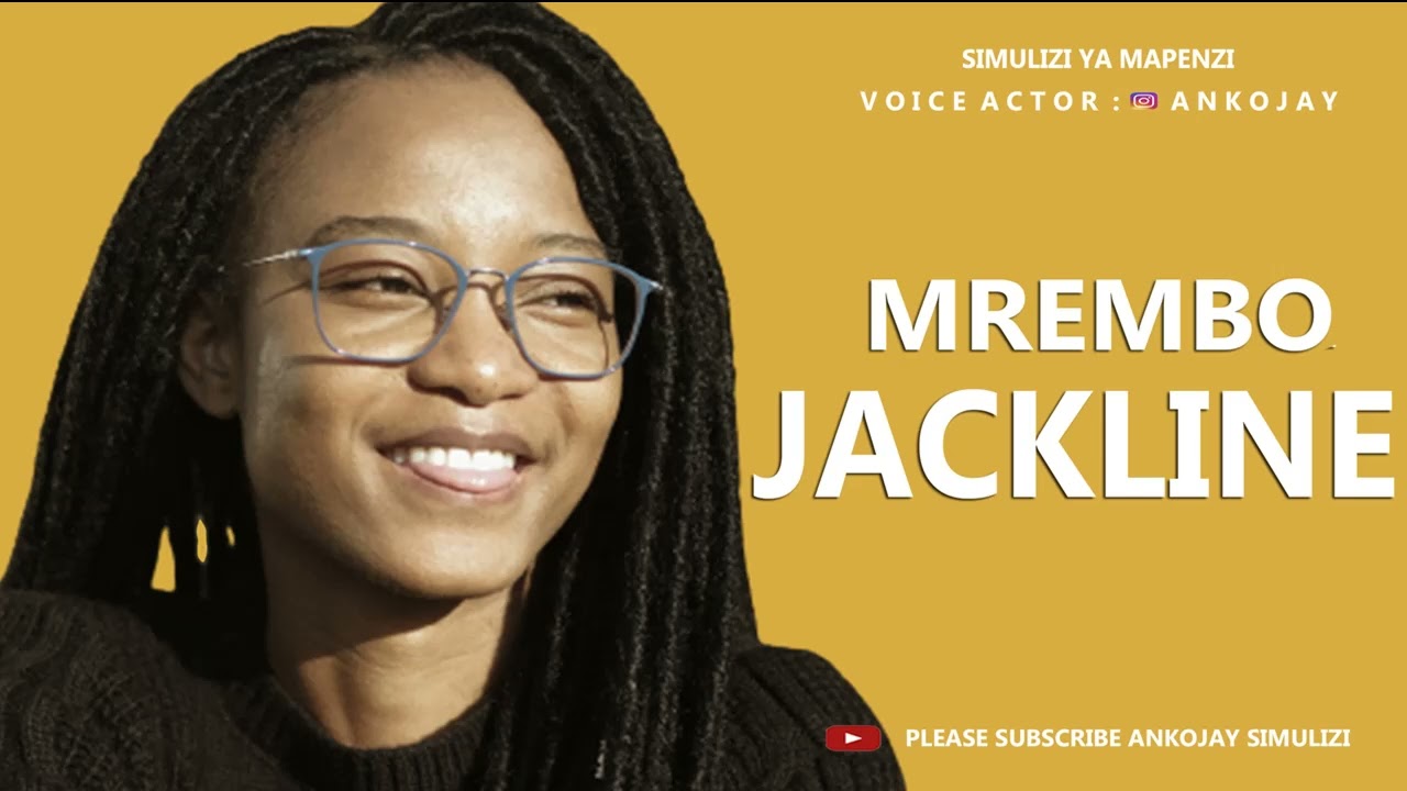 MREMBO JACKLINE: SIMULIZI FUPI