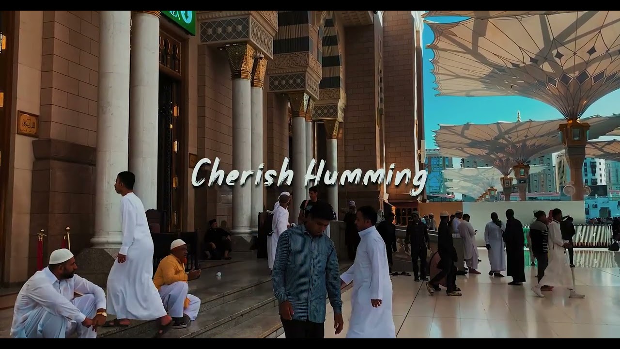 Nasheed - Cherish Humming