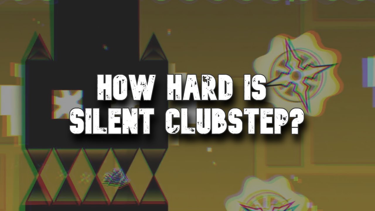 How hard is Silent clubstep?