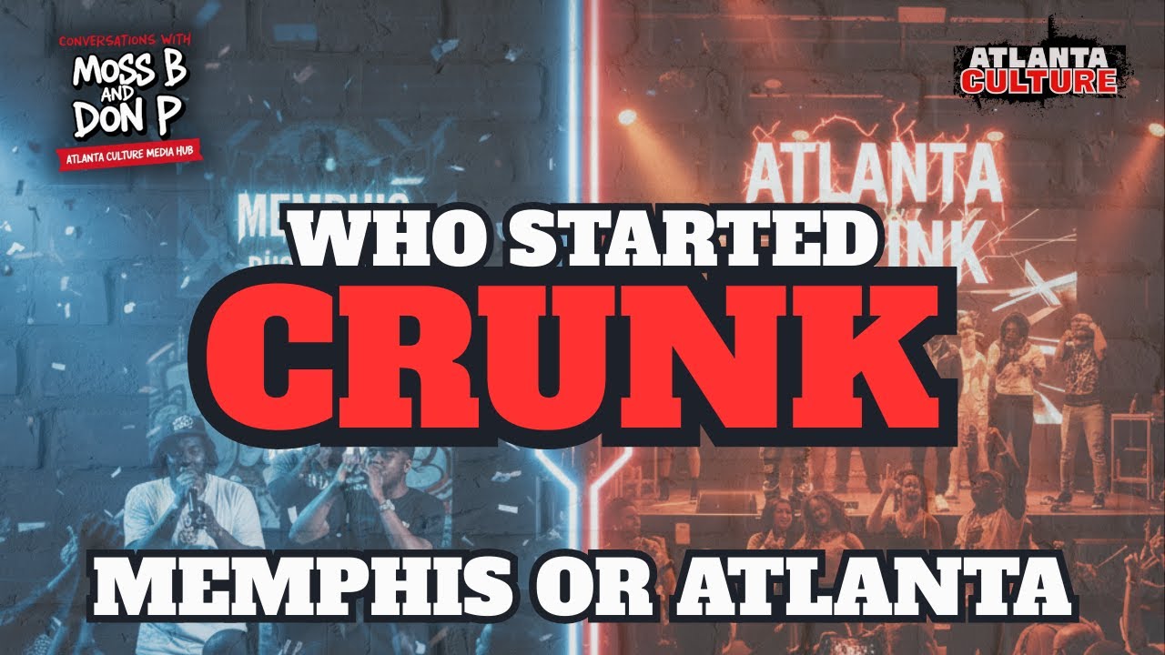 Conversations with Moss B & Don P: Who Really Started Crunk Music… Memphis or Atlanta?