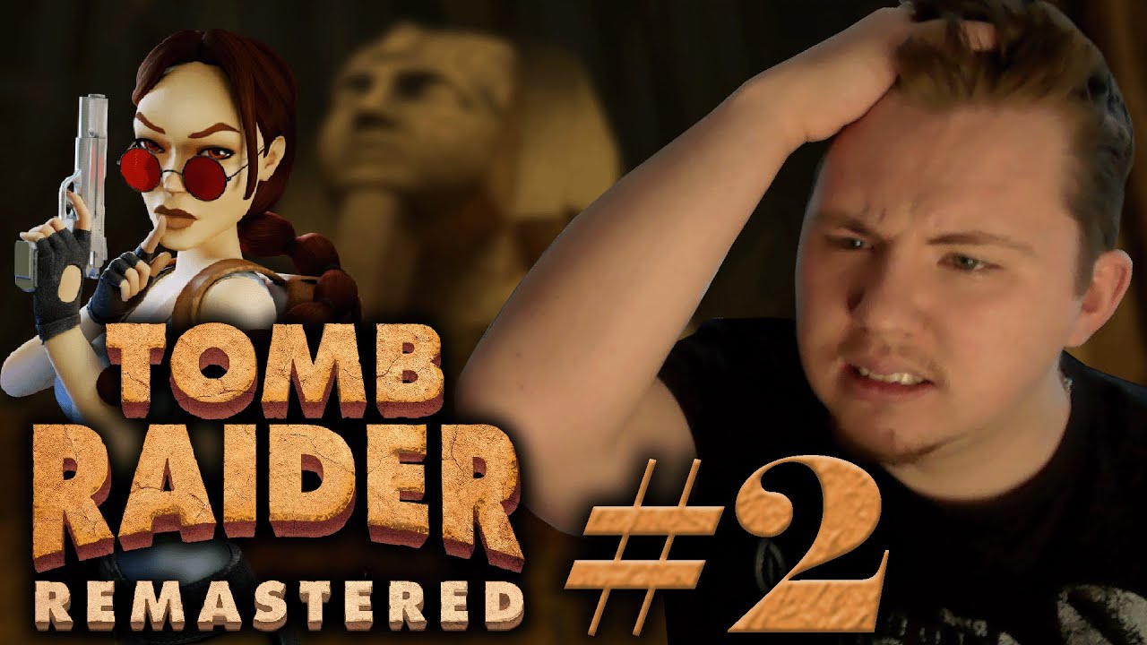 LARA CRASH - Tomb Raider Remastered #2 [15/01/2026]