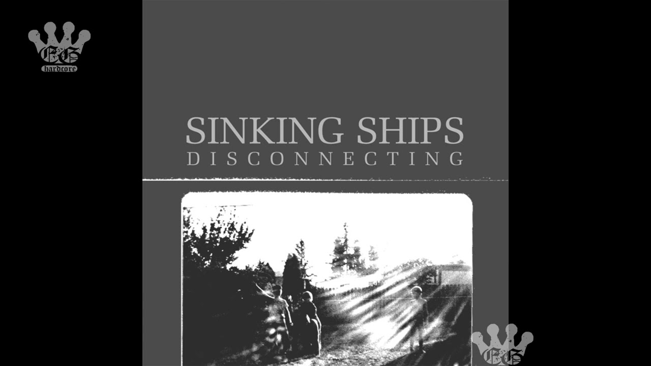 [EGxHC] Sinking Ships - Disconnecting - 2006 (Full Album)