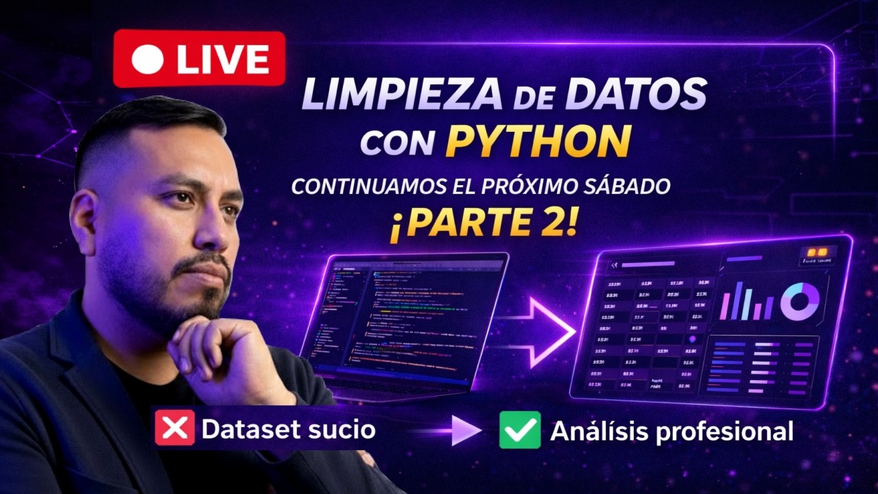Session 3: Empezamos la Limpieza… pero esto se puso serio | Limpieza de Datos con Python Parte 1