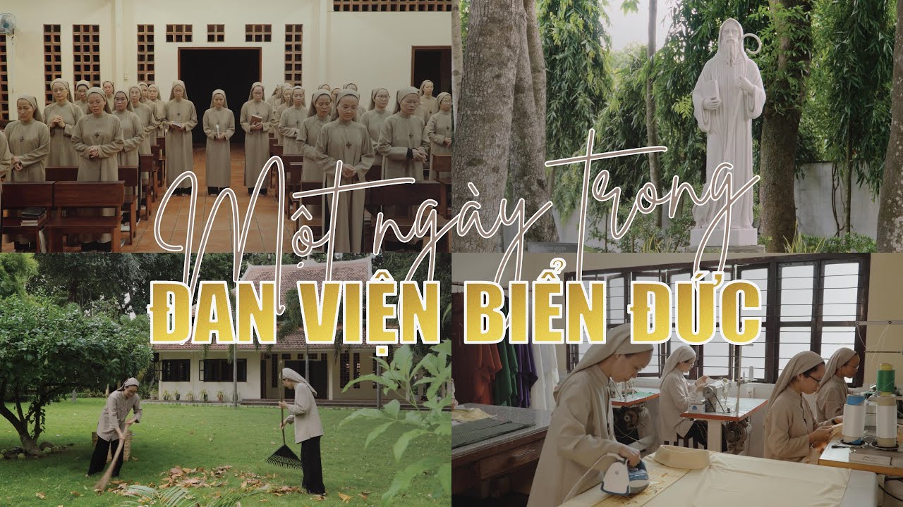 Một Ngày Sống của các Nữ Tu trong Đan viện Biển Đức