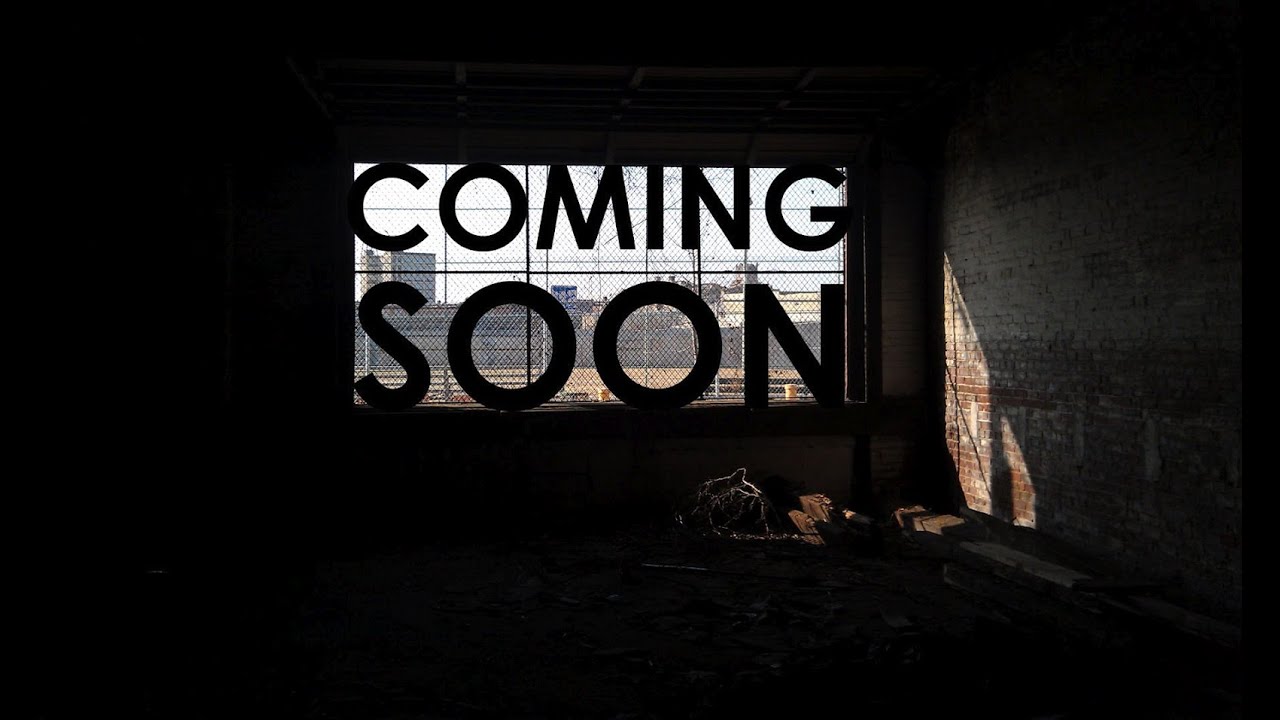 Coming Soon