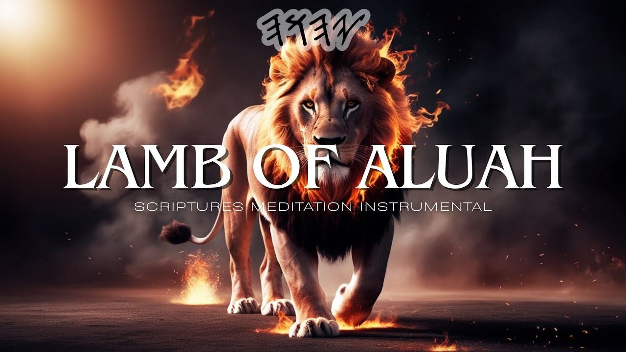 LAMB OF ALUAH - Scriptures Meditation Instrumental | Ruah-filled Music for Shalum & Reflection
