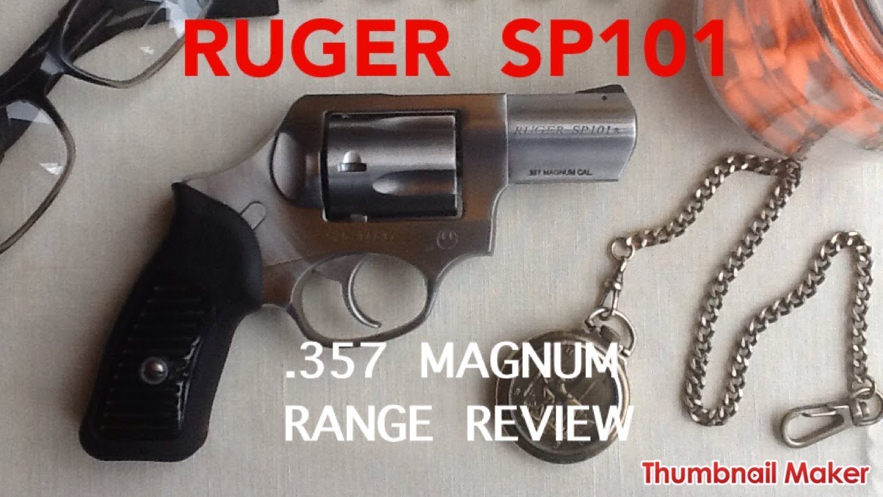 RUGER SP101 357 MAGNUM RANGE REVIEW