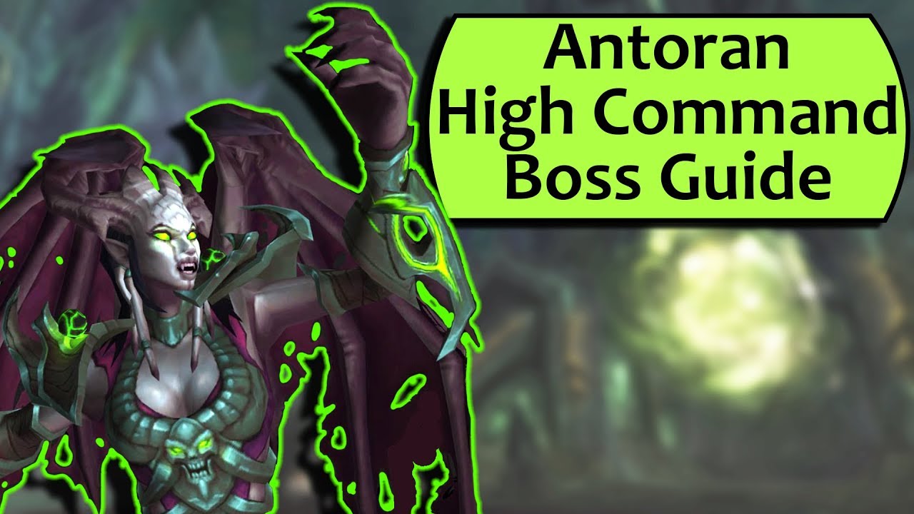 Antoran High Command Guide - Heroic Antoran High Command/Normal Antorus Guide