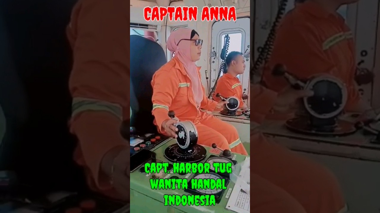 CAPTAIN WANITA HARBOR TUG HANDAL INDONESIA | CAPT. ANNA #shorts #maritimepilot #olahgerakkapal