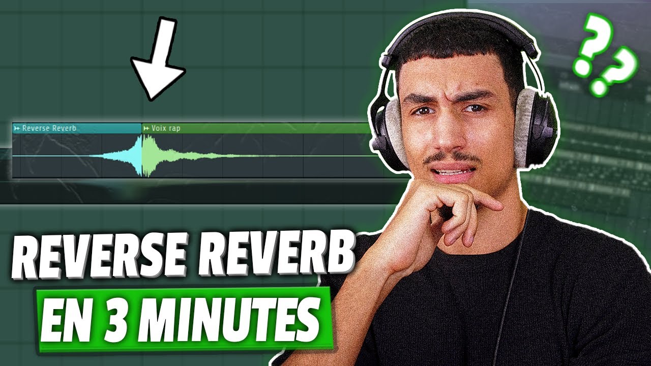 COMMENT FAIRE UN REVERSE REVERB PRO SUR FL STUDIO 21 - EFFET VOIX ET MÉLODIE TUTO COMPLET FR 2024
