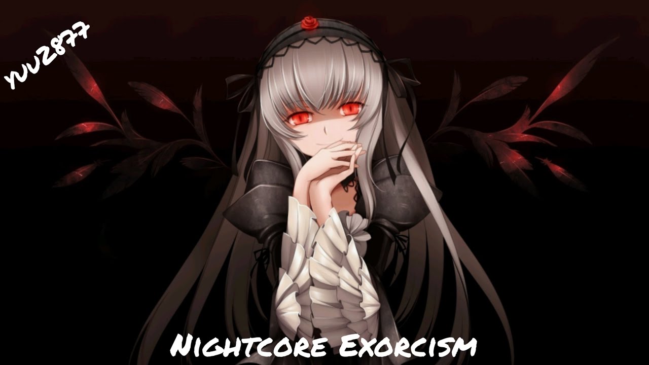 《Nightcore》Exorsism #nightcore #CreepP