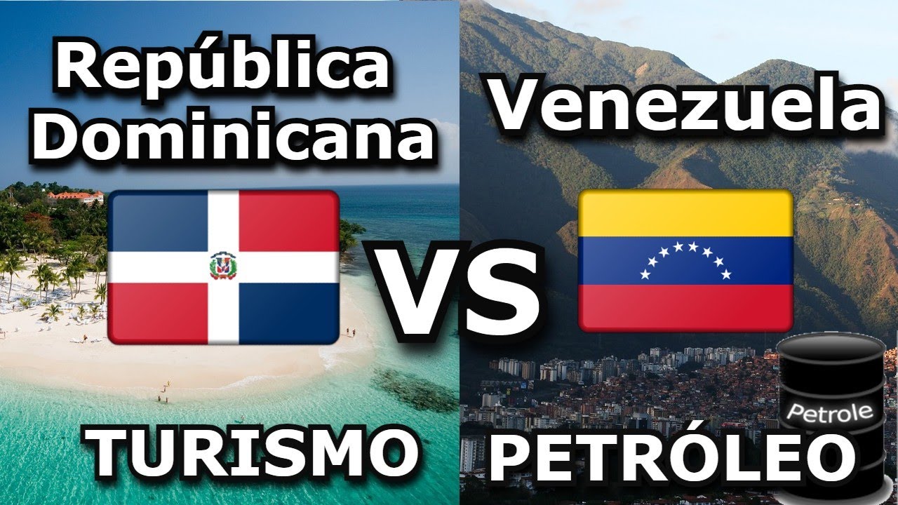 República Dominicana VS Venezuela: ¿Turismo vs Petróleo ?