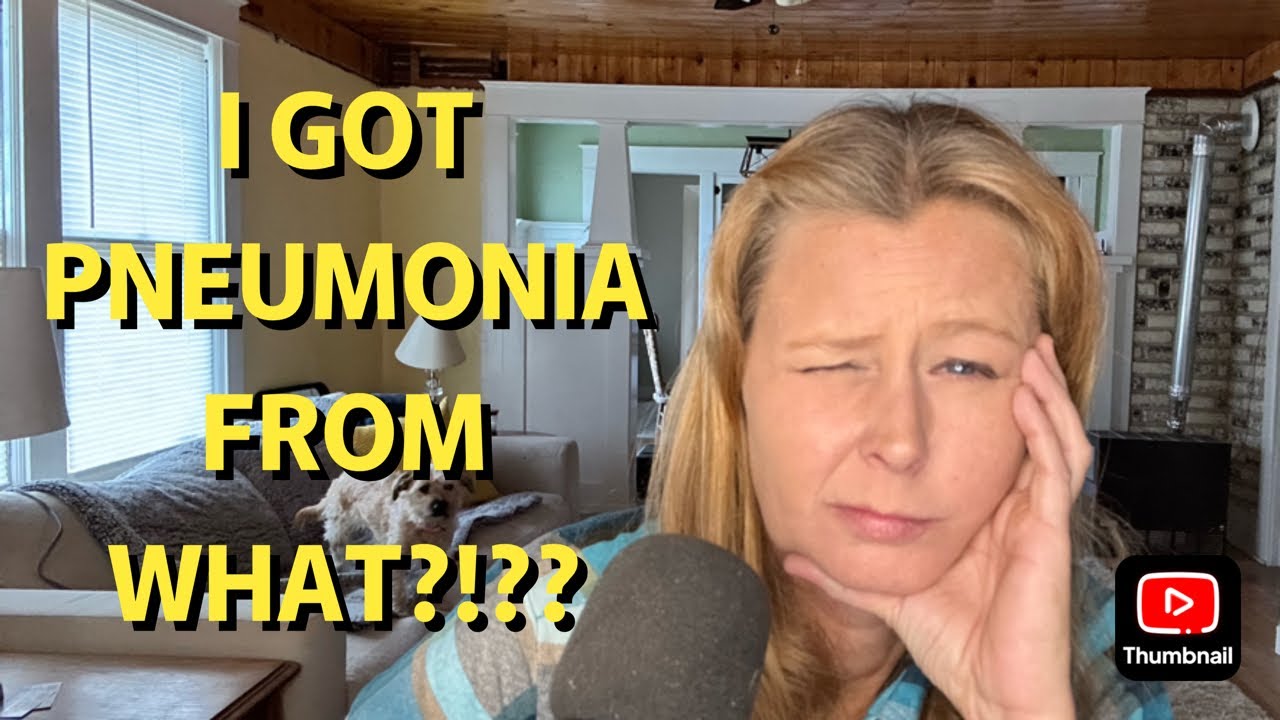 DIDN'T EVEN KNOW YOU CAN GET PNEUMONIA FROM THIS!