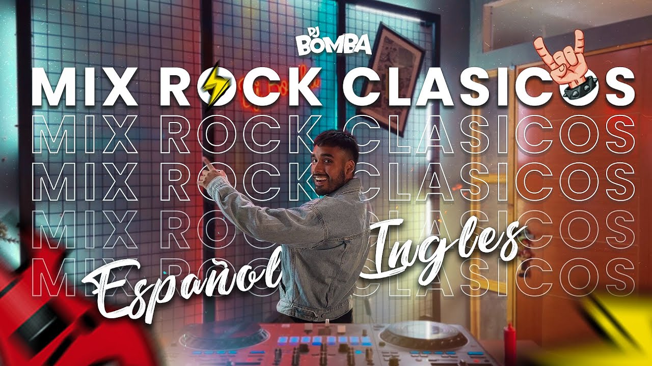 MIX ROCK CLASICOS EN INGLES & ESPAÑOL🤘🎸(HITS) - 80s, 90s Y MÁS - DJ BOMBA