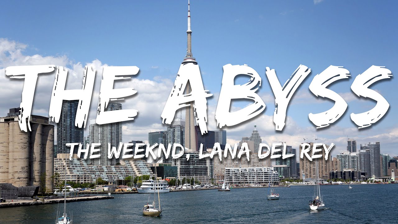 The Weeknd & Lana Del Rey - The Abyss (Lyrics)