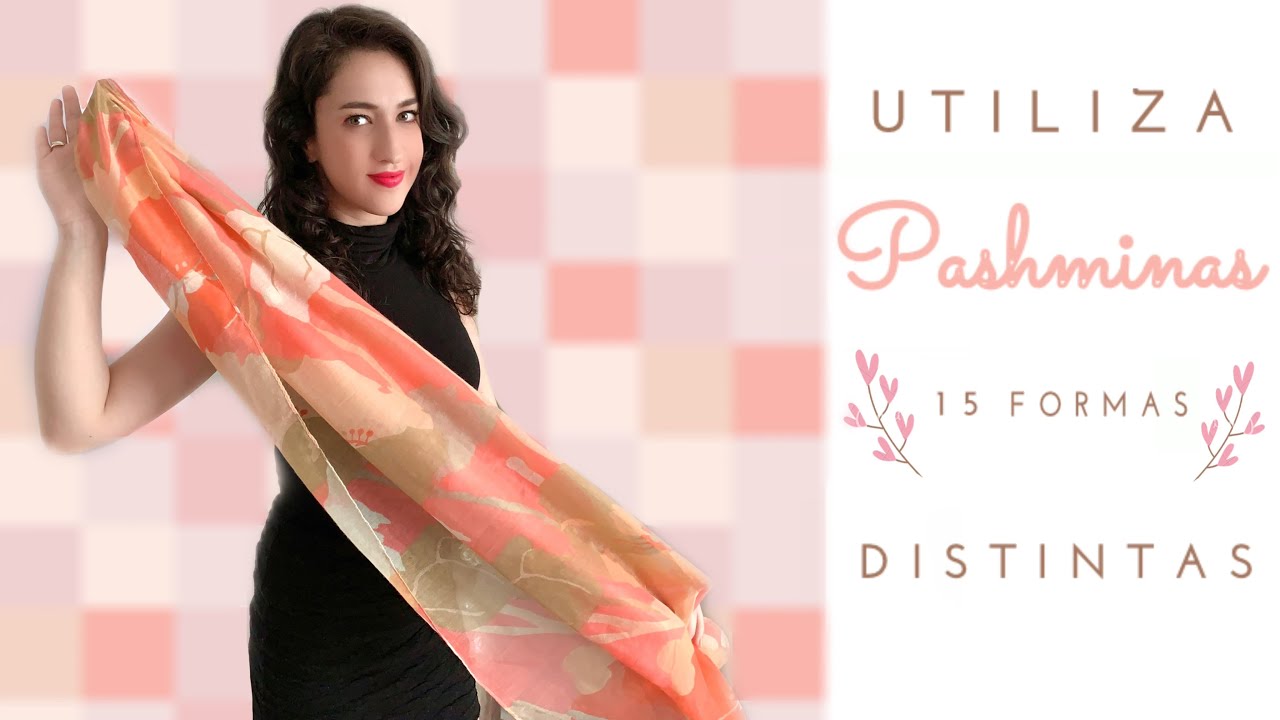 15 FORMAS DE USAR PASHMINA - BUFANDA🧣 | ELLAESPRISCILA
