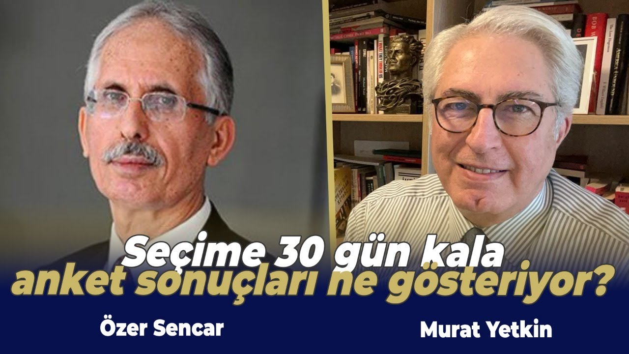 Seçime 30 gün kala anket sonuçları ne gösteriyor? MetroPoll Başkanı Özer Sencar değerlendiriyor