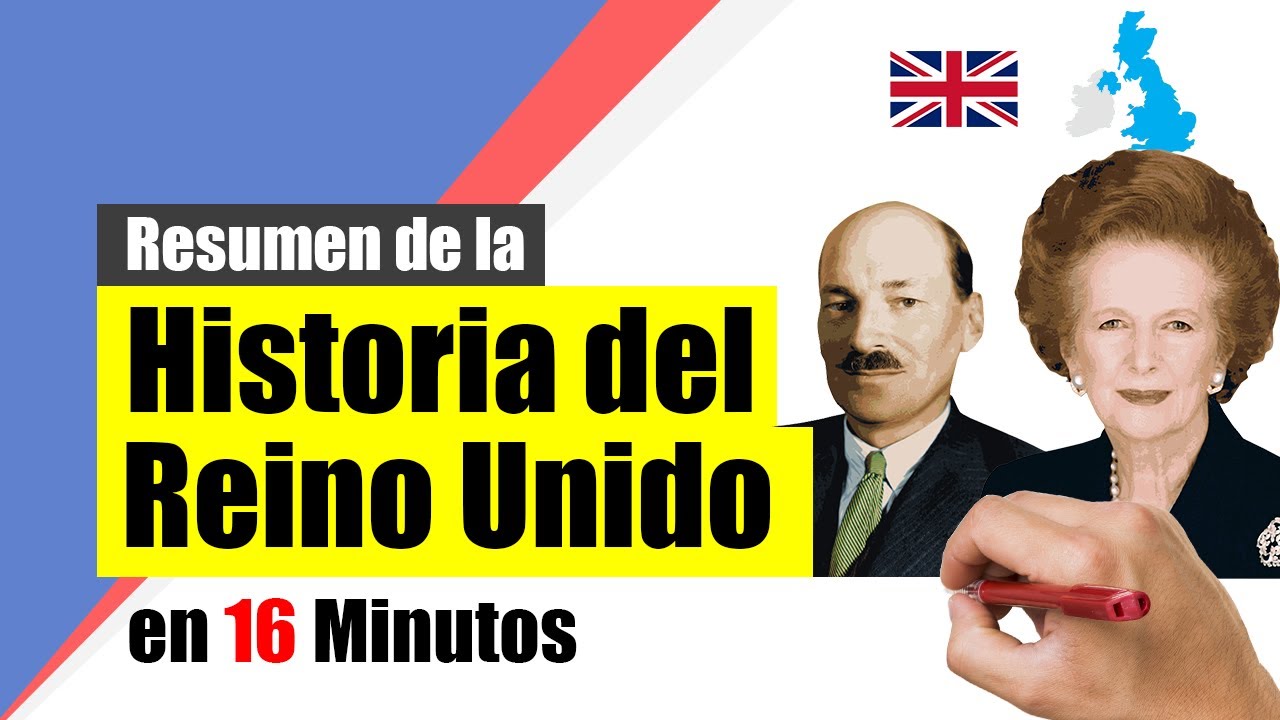 Historia del REINO UNIDO - Resumen | Desde 1707 hasta finales del Siglo XX