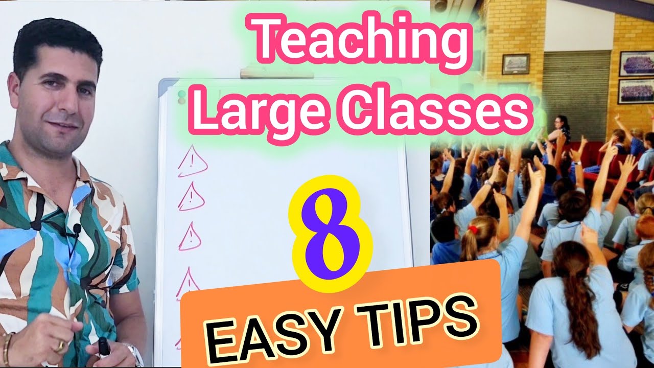 How to Teach Large Classes | 8 Tips for Managing Big Groups