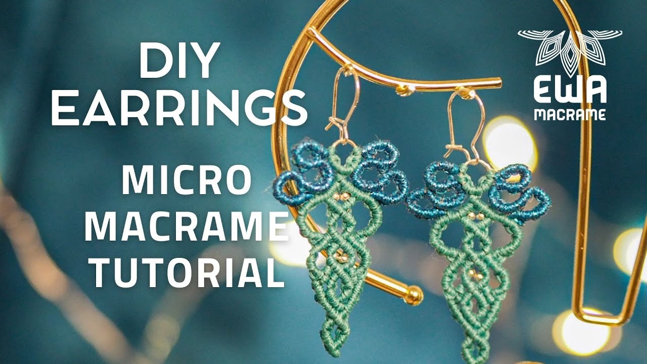 DIY MACRAME EARRINGS TUTORIAL | step by step | How to make macram&egrave; earrings | micromacram&egrave; design