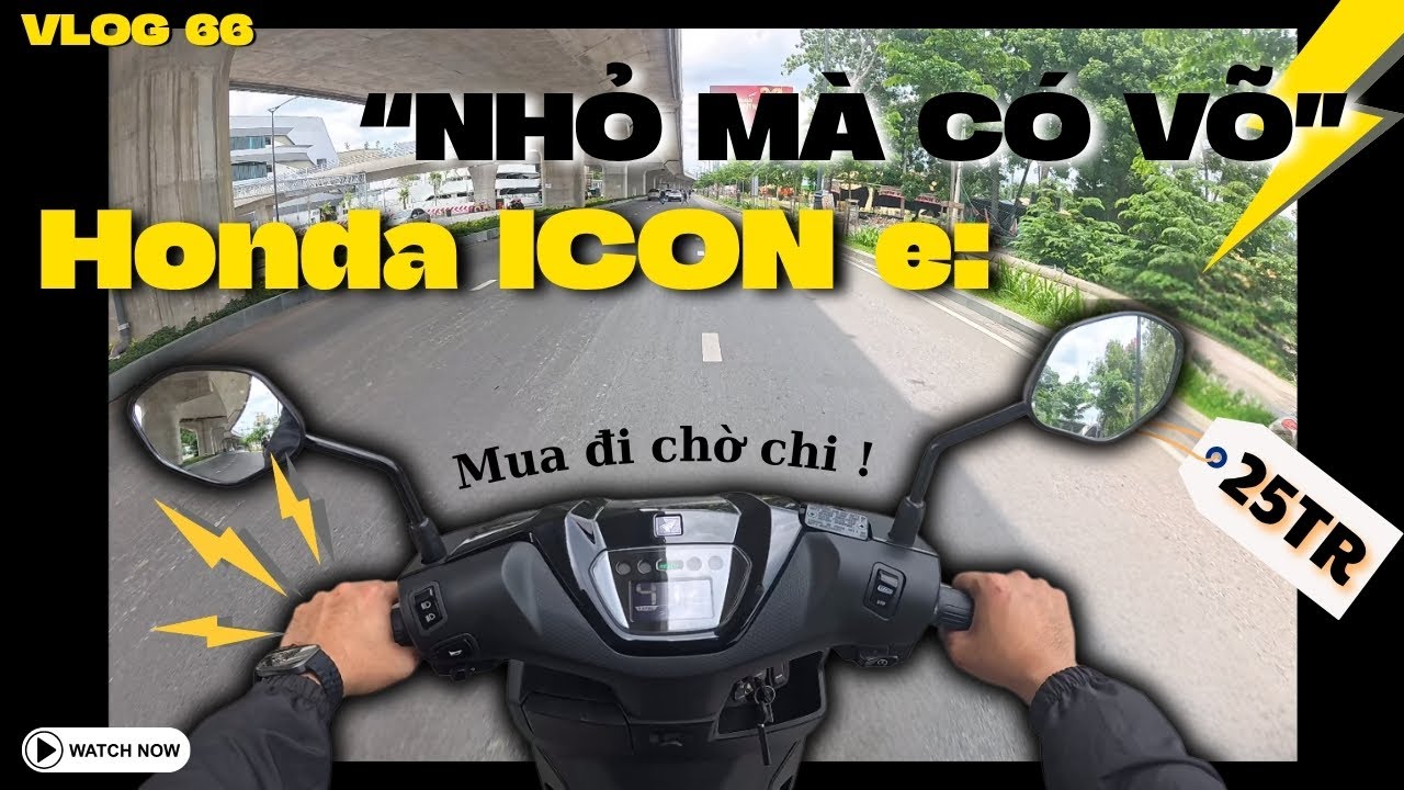 XE ĐIỆN NÀY XỨNG ĐÁNG ĐỂ MUA !? HONDA ICON e: GIÁ CHỈ 25 TRIỆU ĐỒNG | VLOG 66