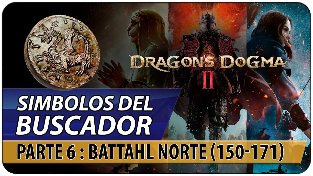 Símbolos del buscador Battahl Norte (Tokens 150-171) Dragon's Dogma 2