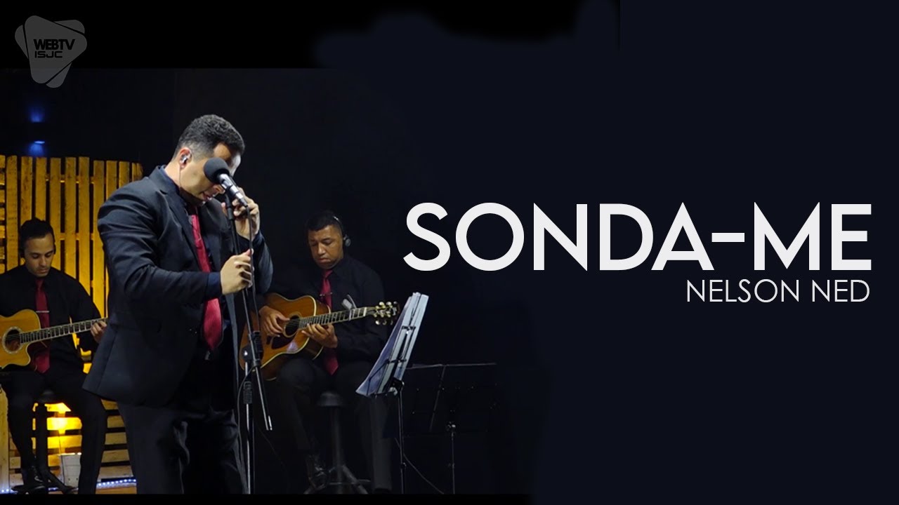 Sonda-me - Nelson Ned | Cover Cristo é o Centro 2020