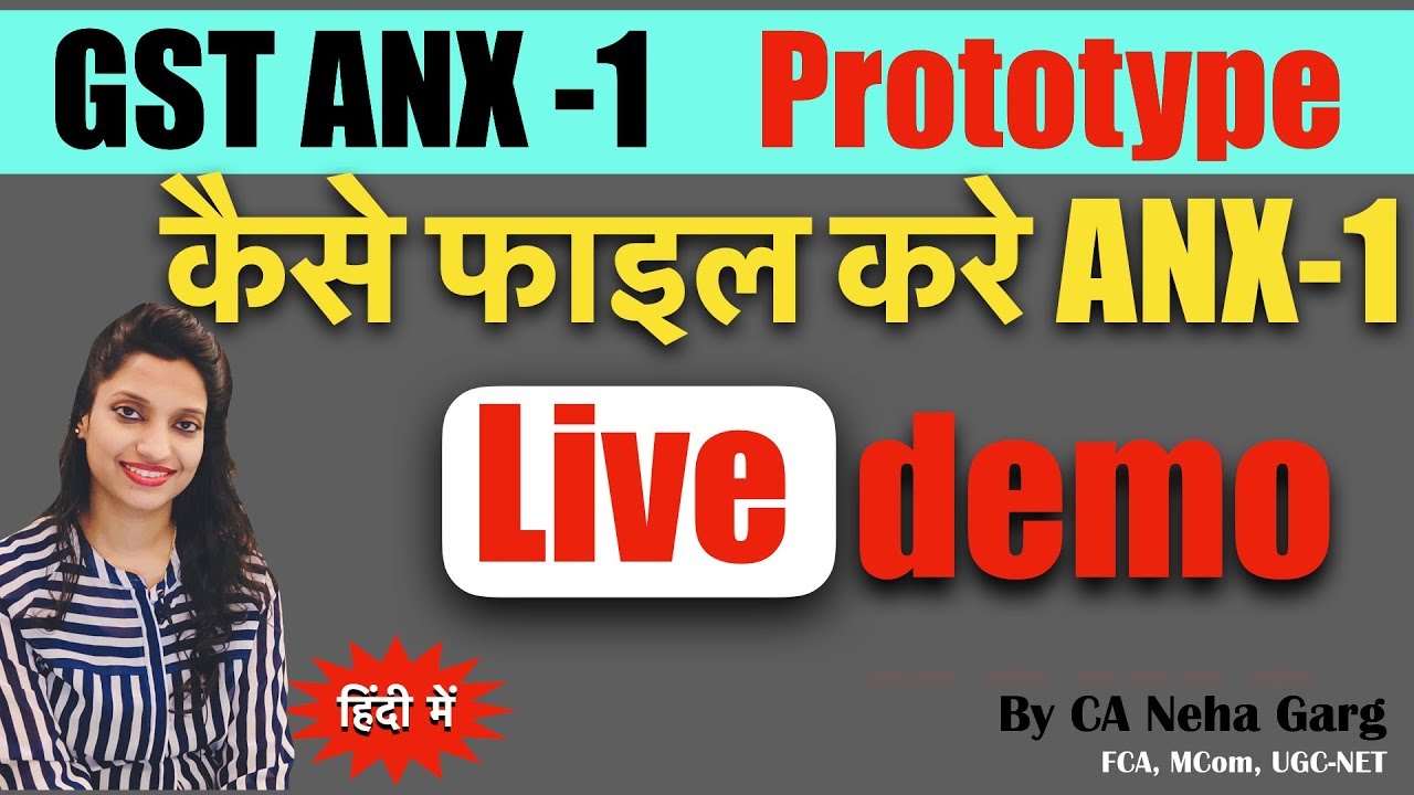GST ANX -1 LIVE DEMO I IMPORTANT UPDATE I HOW TO PREPARE ANX - 1 ON PORTAL