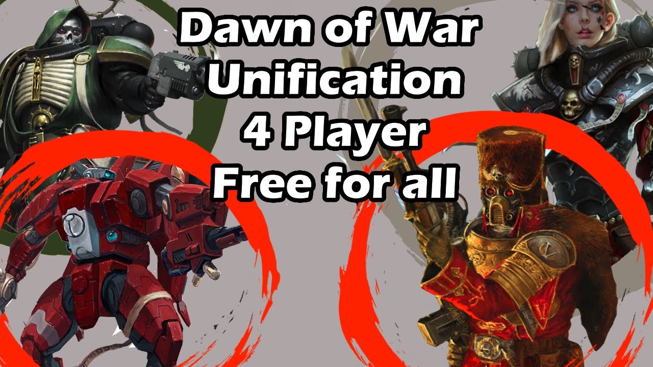 Dawn of War Unification: 4 Player Free for All - Farsight Enclave, Vostroyan Firstborn, DA, SoB