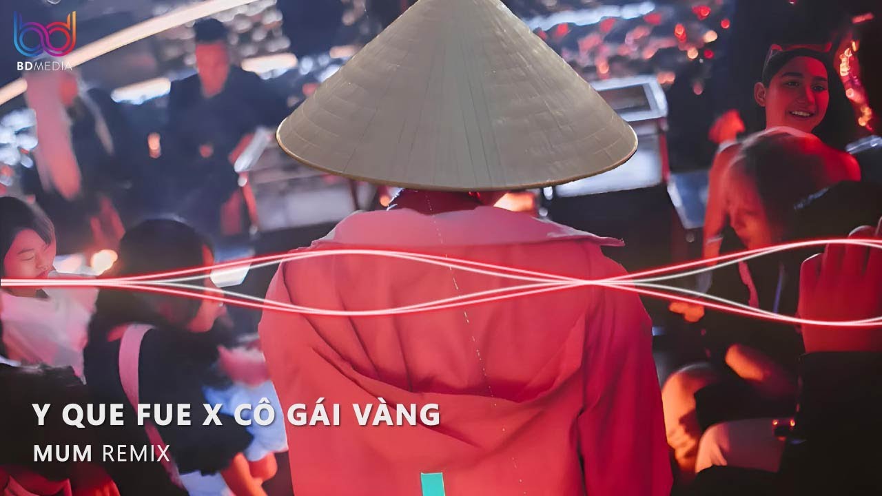 Cô Gái Vàng x Y Que Fue Remix | Son môi em đánh mới oder bên tây hot tiktok remix