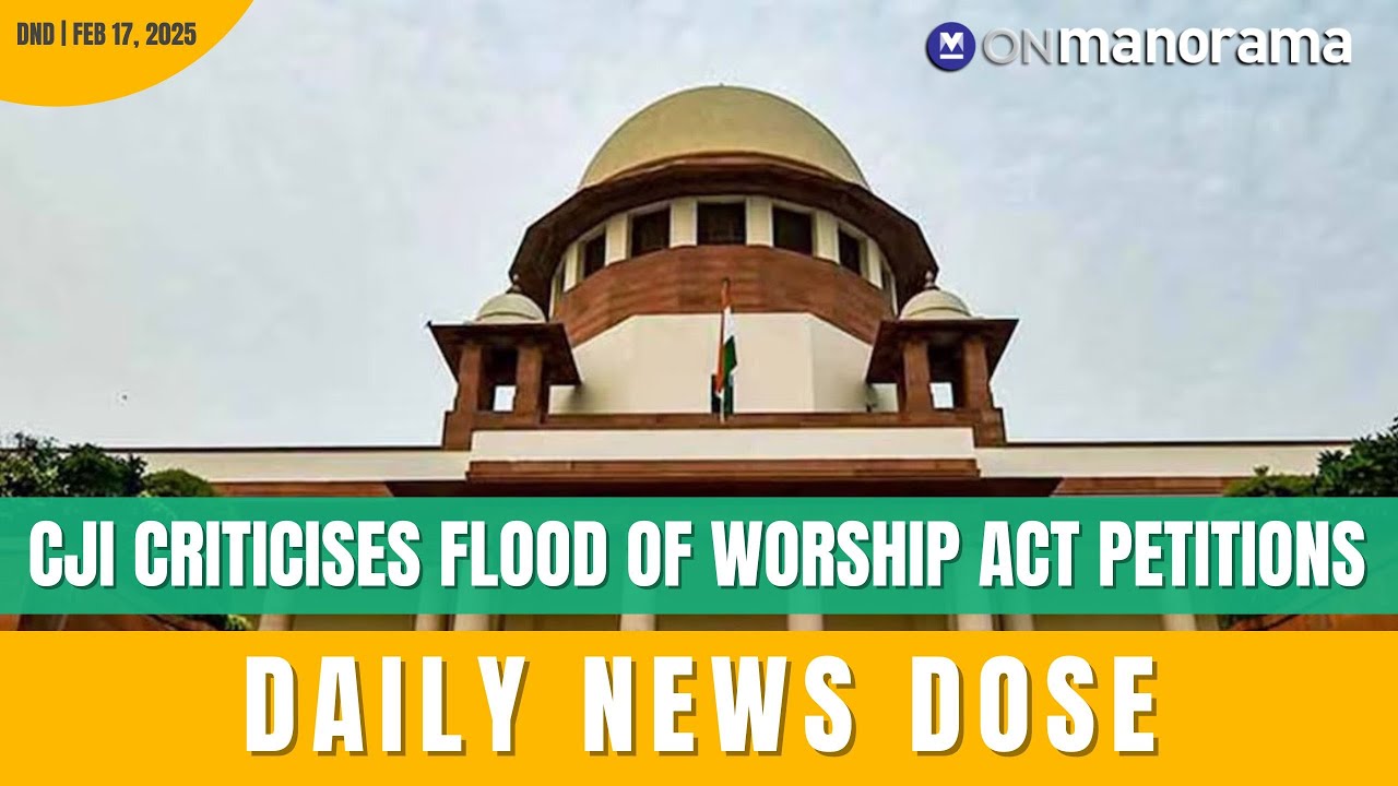 Supreme Court rejects new petitions on Worship Act | Feb 17, 2024 | Daily News Dose