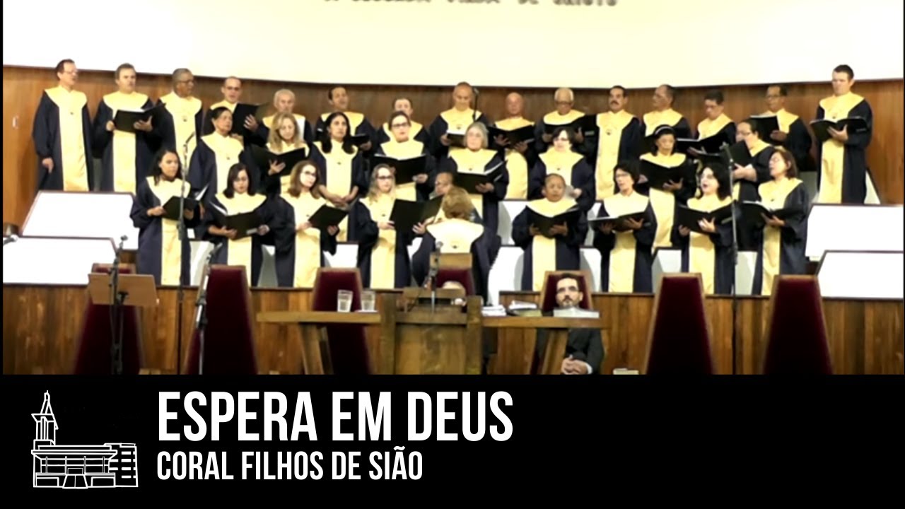 Espera em Deus - Coral Filhos de Sião