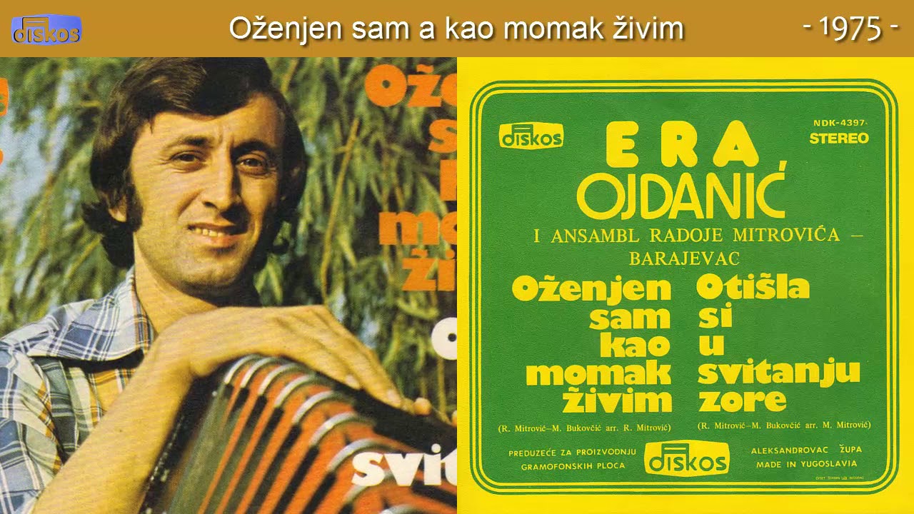 Andrija Ojdanic Era - Ozenjen sam a kao momak zivim - (Audio 1975)