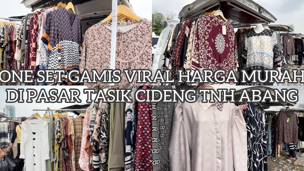 GAMIS ONE SET SULTAN VIRAL HARGA 60 RIBU DI PASAR TASIK CIDENG TANAH ABANG COCOK BUAT JUAL LAGI