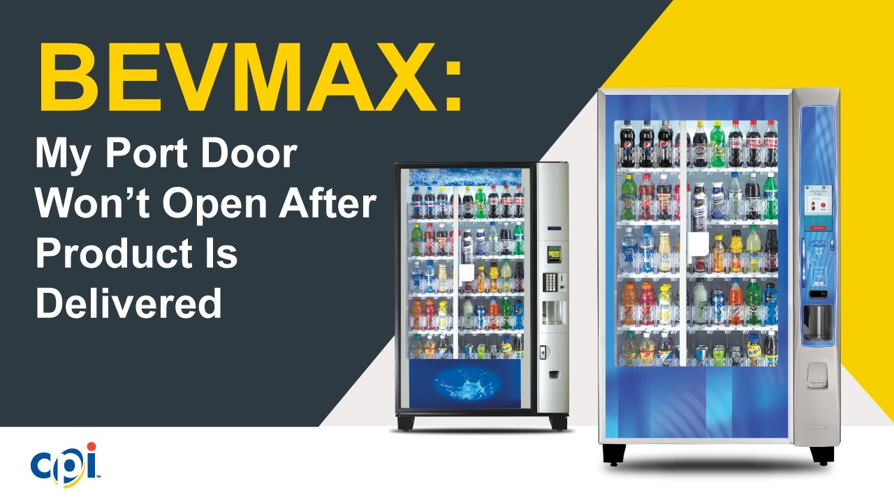 BevMAX: My Port Door Won't Open